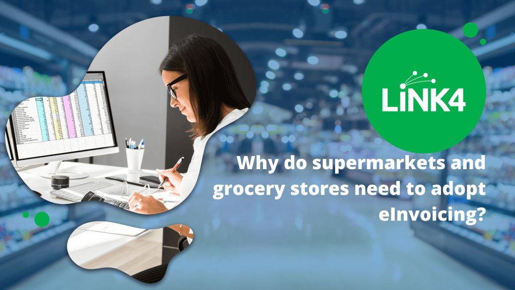 Why do supermarkets and grocery stores need to adopt eInvoicing?