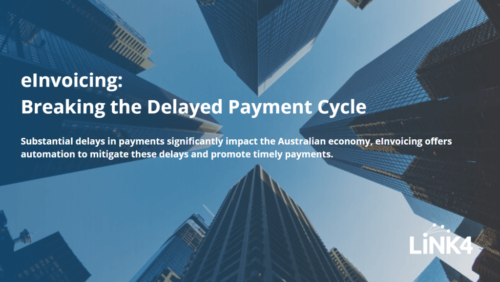 eInvoicing: Breaking the Delayed Payment Cycle