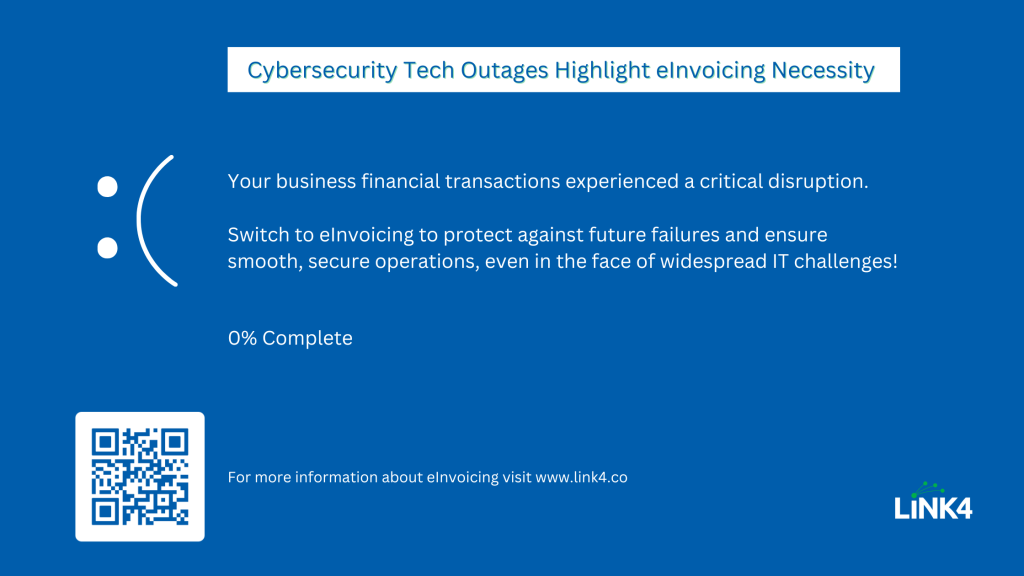 Cybersecurity Tech Outages Highlight eInvoicing Necessity