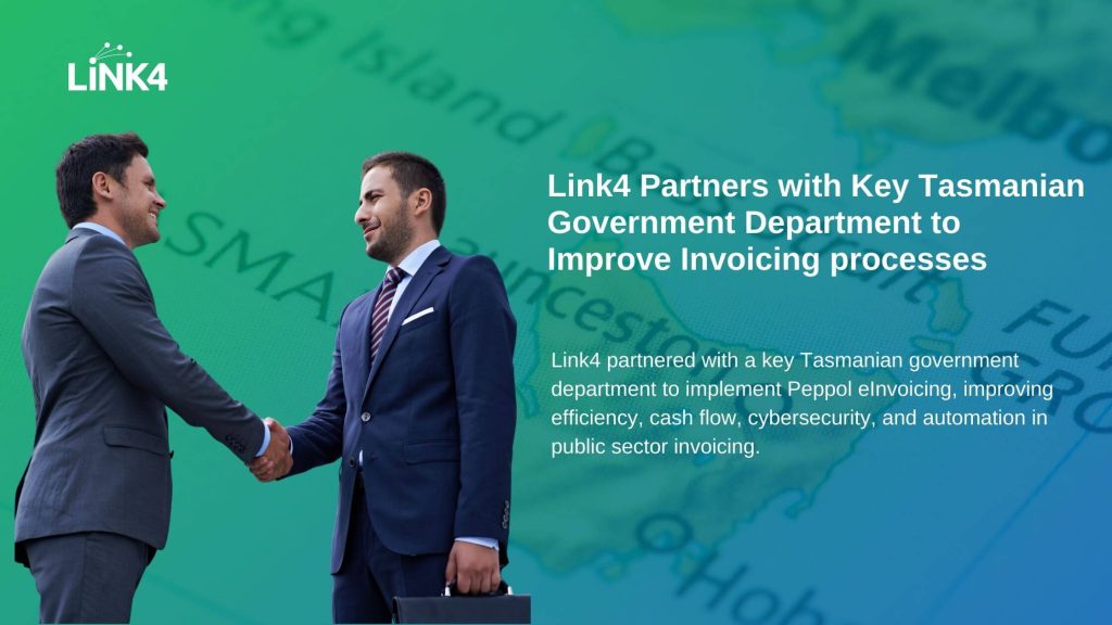 Link4 Partners with Key Tasmanian Government Department to Improve Invoicing processes