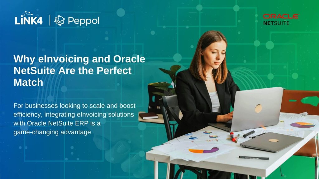 Why eInvoicing and Oracle NetSuite Are the Perfect Match